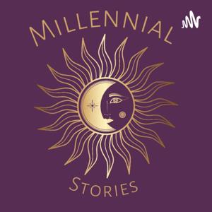 Millennial Stories