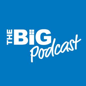 The BiG Podcast