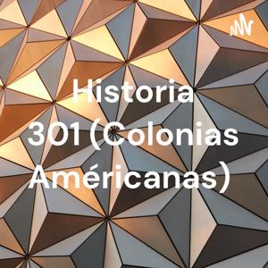 Historia 301 (Colonias Américanas)