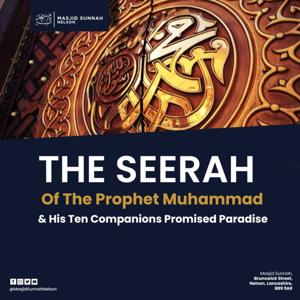 Seerah of the Prophet ﷺ | Ustaadh Abul Abbaas Naveed
