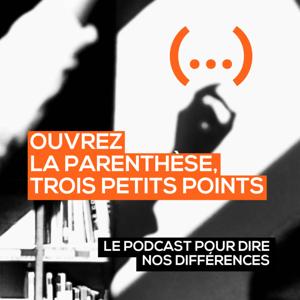 Ouvrez la parenthèse, trois petits points