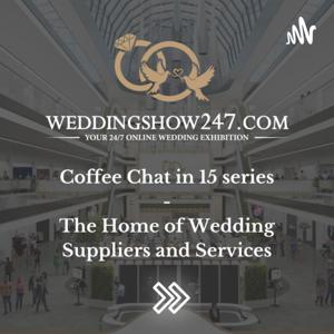 WeddingShow247 - Coffee Chat in 15