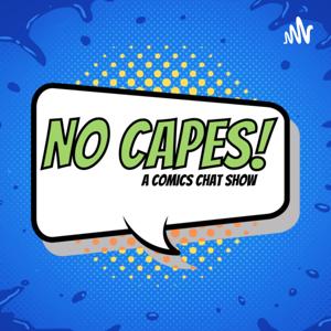 No Capes! - A Comics Chat Show
