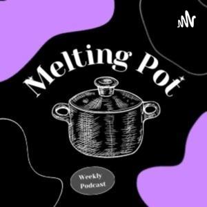 The Melting Pot