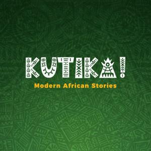 Kutika! - Modern African Stories