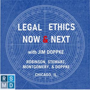 Legal Ethics Now & Next