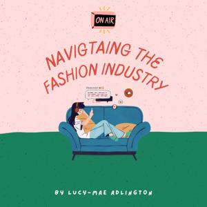 Navigating The Fashion Industry