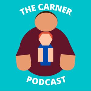 The Carner Podcast