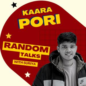 Kaara Pori | Tamil Podcast