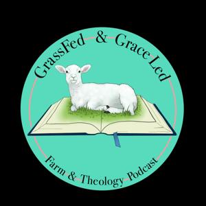 GrassFed & Grace Led