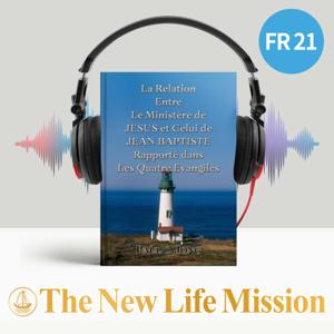 La Relation Entre Le Ministère de JESUS et Celui de JEAN BAPTISTE Rapporté dans Les Quatre Evangiles