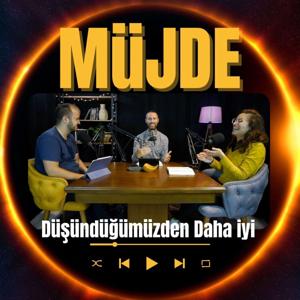Müjde - Düşündüğümüzden Daha İyi