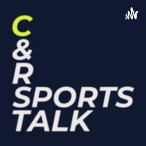 C & R Sports Talk