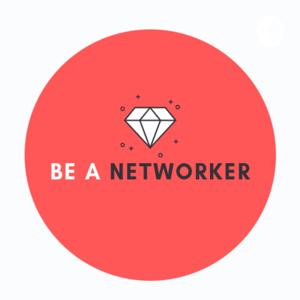 BE A NETWORKER MEXICO
