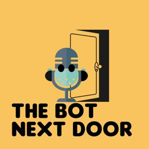 The Bot Next Door