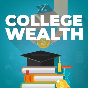 The College Of Wealth Podcast