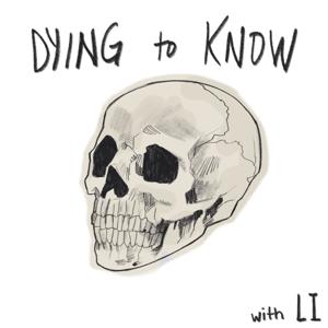 Dying to Know