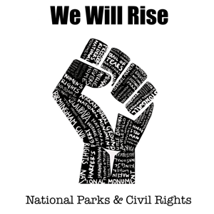 We Will Rise: National Parks and Civil Rights