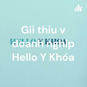 Giới thiệu về doanh nghiệp Hello Y Khoa
