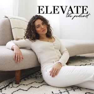 Elevate: The Podcast