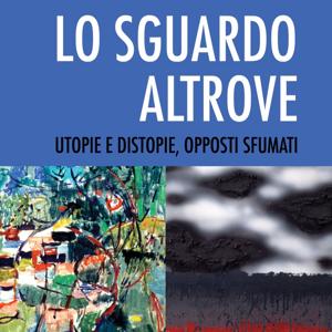Lo sguardo altrove