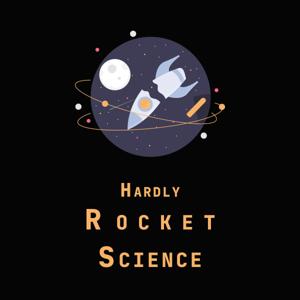 Hardly Rocket Science