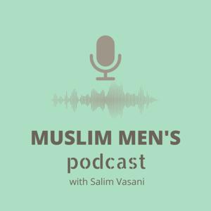 The Muslim Men's Podcast