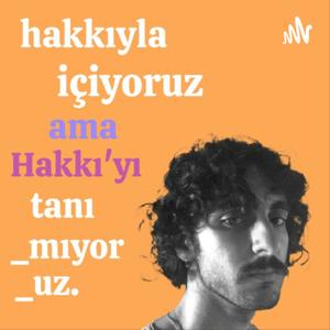 hakkıyla içiyoruz ama Hakkı'yı tanımıyoruz.