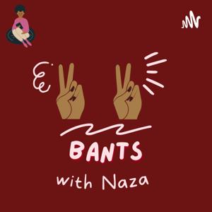 Bants With Naza