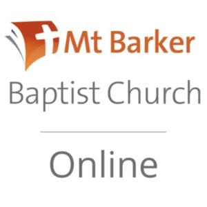 Hills Baptist Church Online - Mount Barker