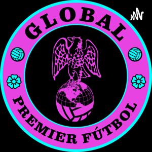 The Global Premier Fútbol Show