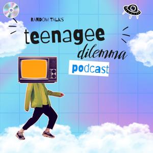 teenage dilemma