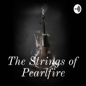 The Strings of Pearlfire