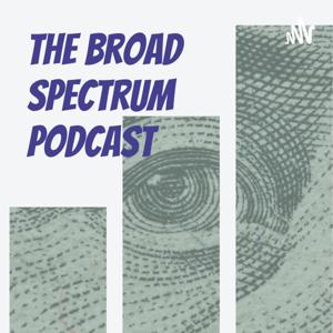 The Broad Spectrum Podcast