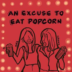 An Excuse to Eat Popcorn