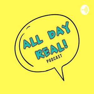 All Day Real