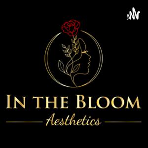In The Bloom Podcast