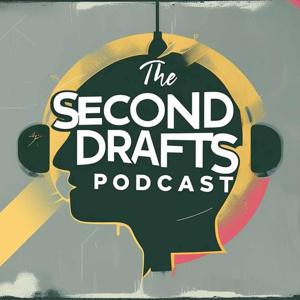 Second Drafts Podcast
