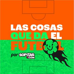 Las Cosas que da el Futbol