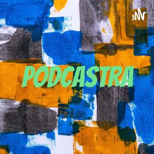 PODCASTRA!