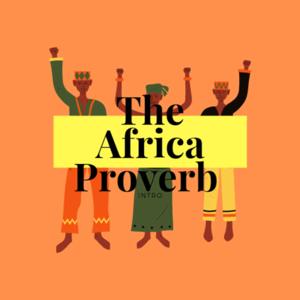 The African Proverb