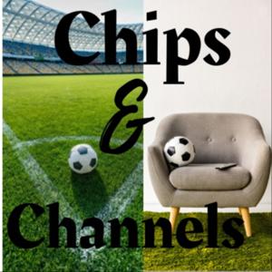 Chips & Channels