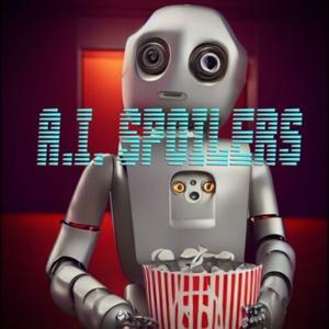 A.I. Spoilers