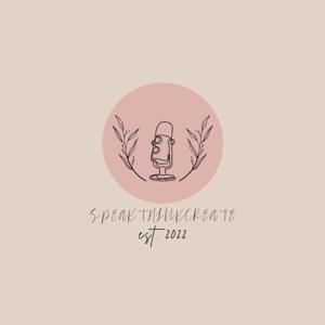Speak Think Create Podcast
