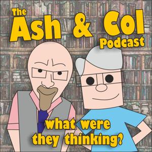 The Ash and Col Podcast (Audio Only)