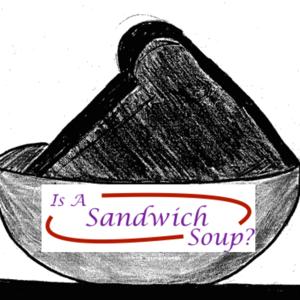 Is a sandwich soup?