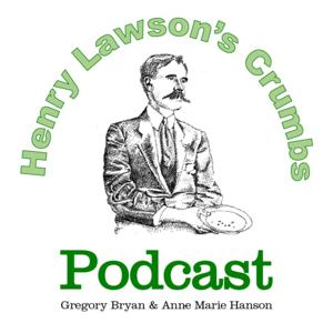 Henry Lawson’s Crumbs Podcast