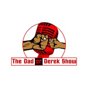 The Dad or Derek Show