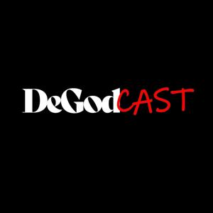 DeGodCast
