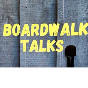 Boardwalk Talks (Neptune)